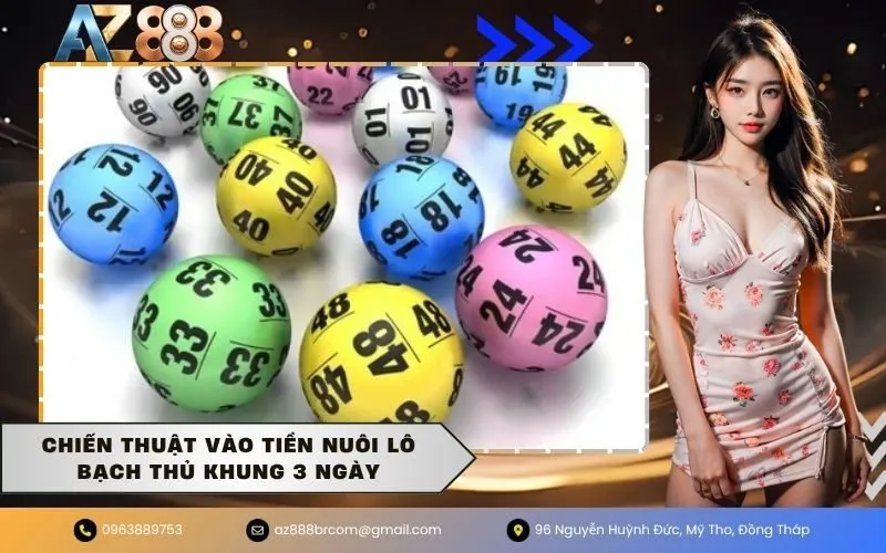Chiến thuật vào tiền nuôi lô bạch thủ khung 3 ngày