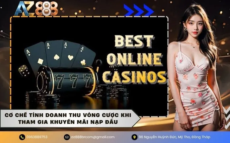 Cơ chế tính doanh thu vòng cược khi tham gia khuyến mãi nạp đầu