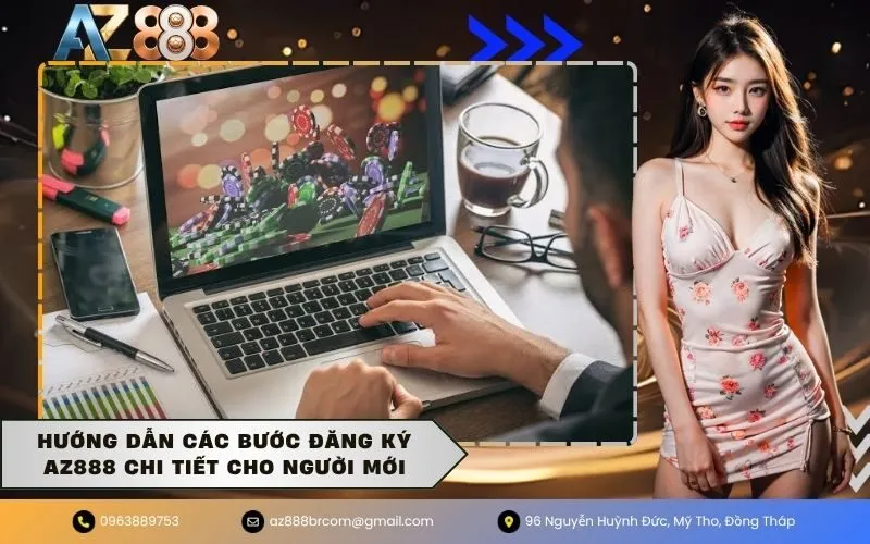 Hướng dẫn các bước đăng ký AZ888 chi tiết cho người mới