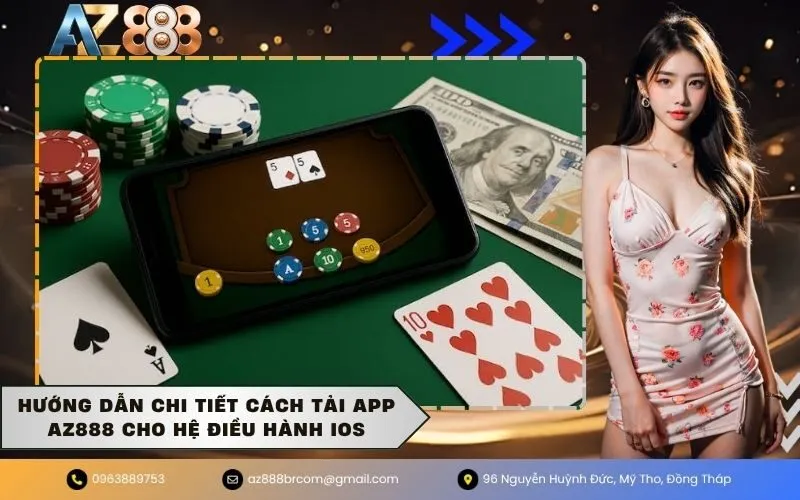 Hướng dẫn chi tiết cách tải app AZ888 cho hệ điều hành iOS