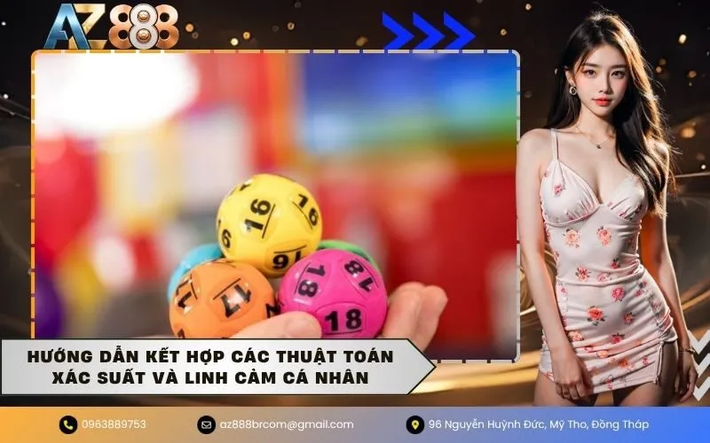 Hướng dẫn kết hợp các thuật toán xác suất và linh cảm cá nhân