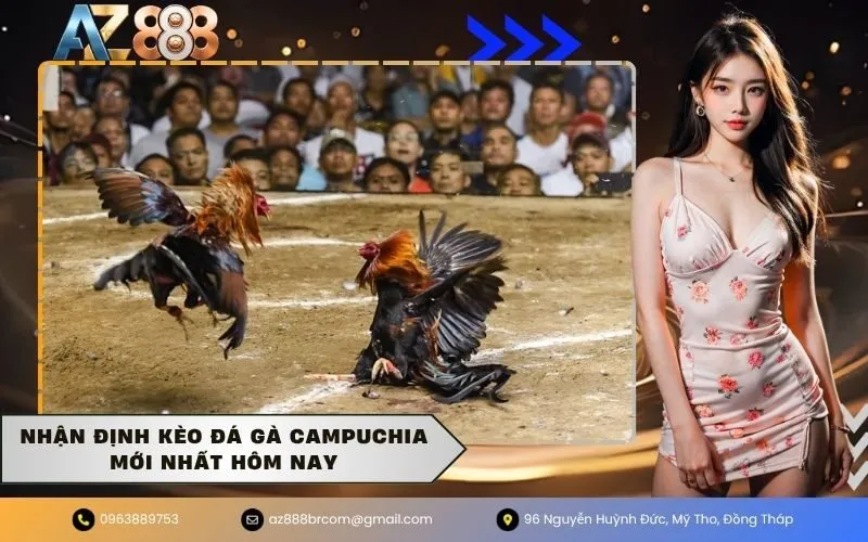 Kèo đá gà campuchia