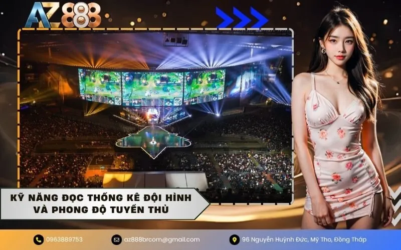 Kỹ năng đọc thống kê đội hình và phong độ tuyển thủ