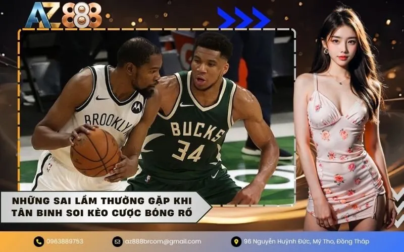 Những sai lầm thường gặp khi tân binh soi kèo cược bóng rổ