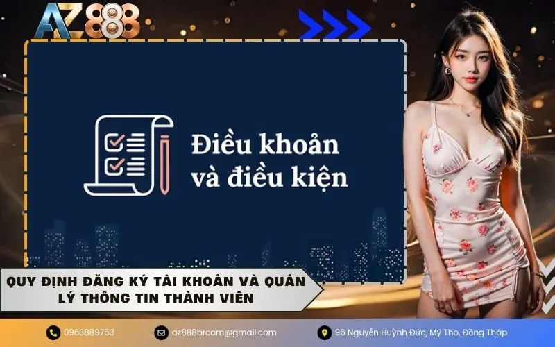 Quy định đăng ký tài khoản và quản lý thông tin thành viên