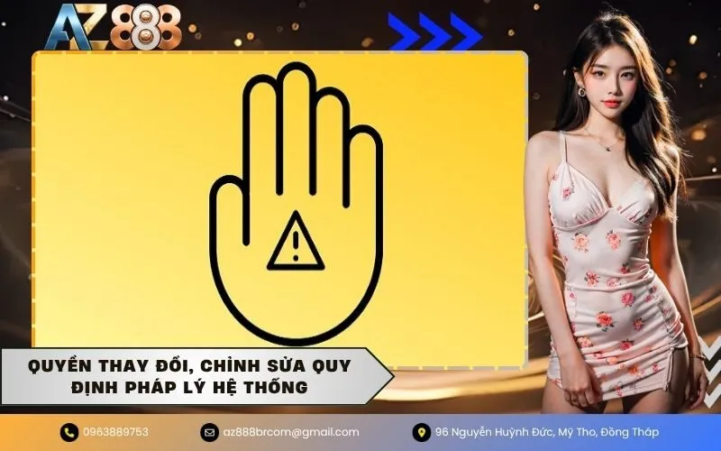 Quyền Thay Đổi, Chỉnh Sửa Quy Định Pháp Lý Hệ Thống